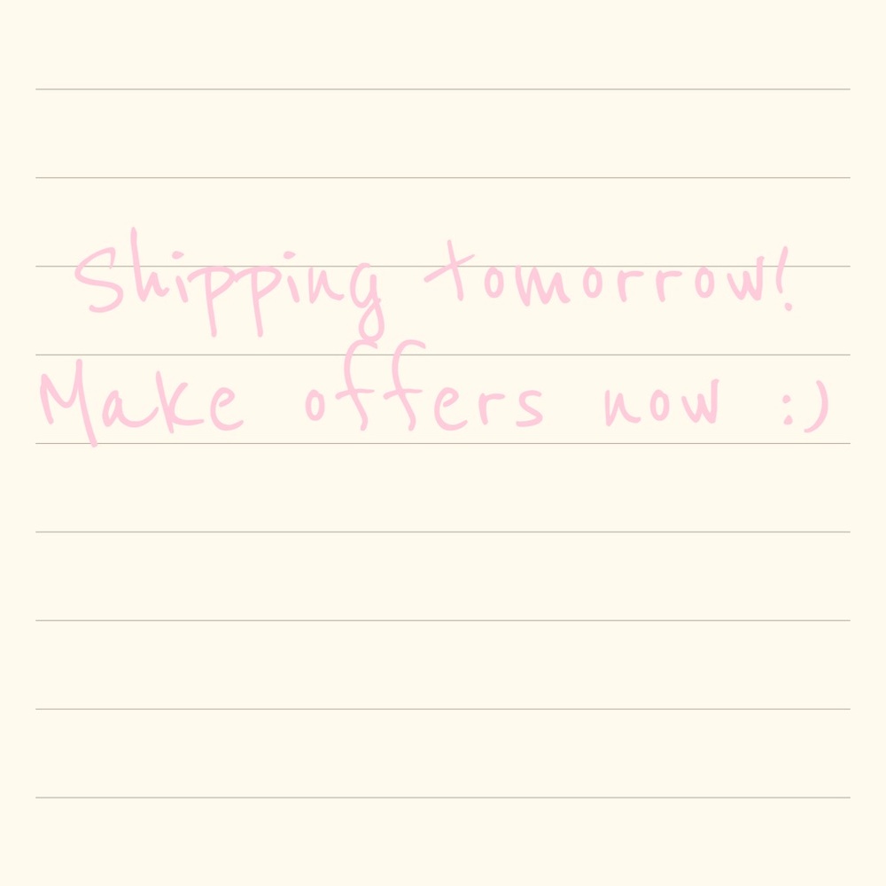 Shipping orders  tomorrow!